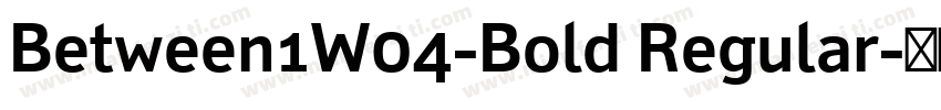 Between1W04-Bold Regular字体转换